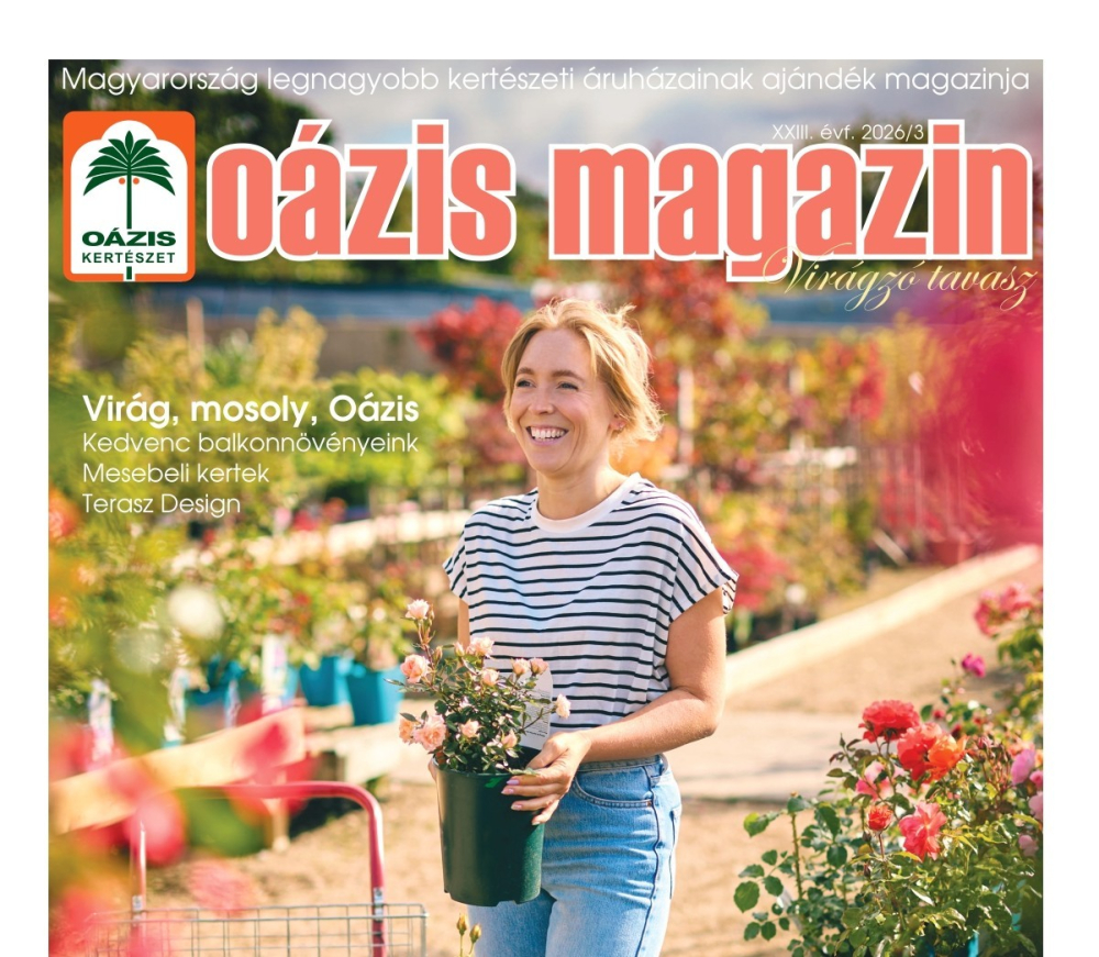 Oázis Magazin 2026/3. Virágzó tavasz