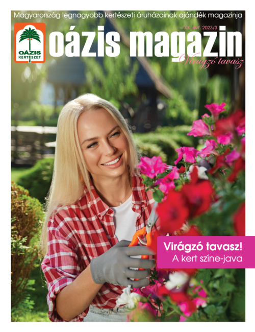 Oázis Magazin 2023/3. Virágzó tavasz