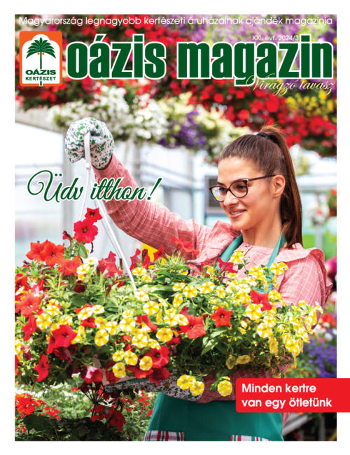 Oázis Magazin 2024/3. Virágzó tavasz