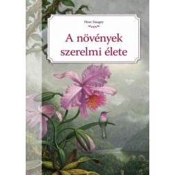 Fleur Daugey: A növények szerelmi élete