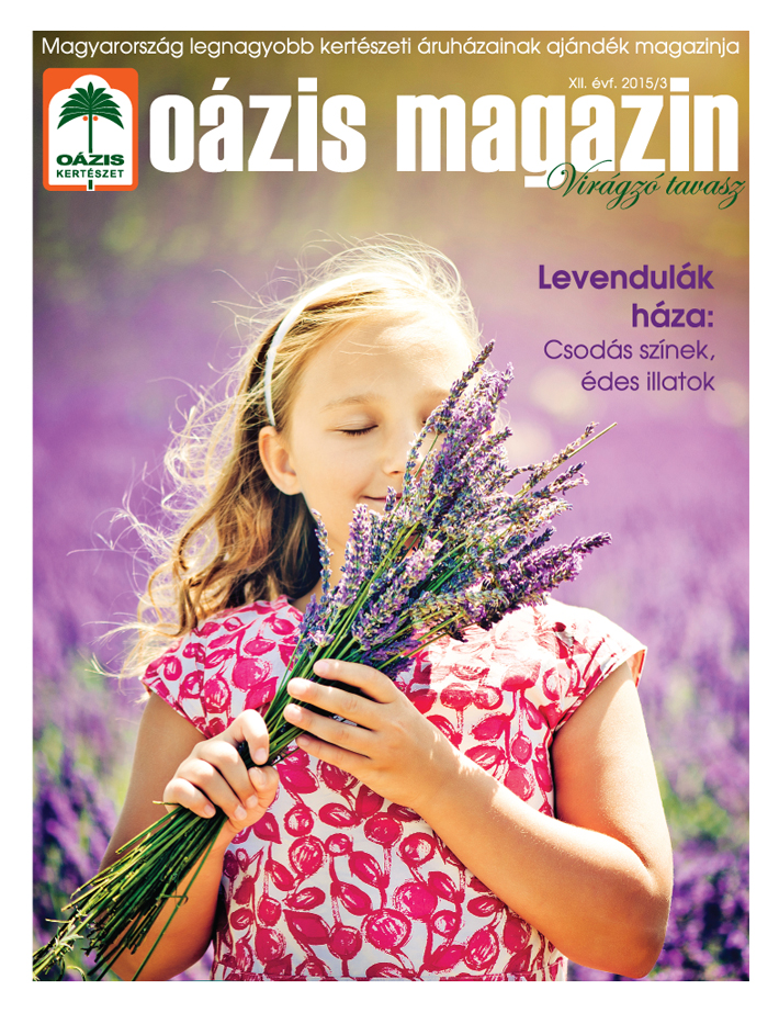 Oázis Magazin 2015/3. Virágzó tavasz