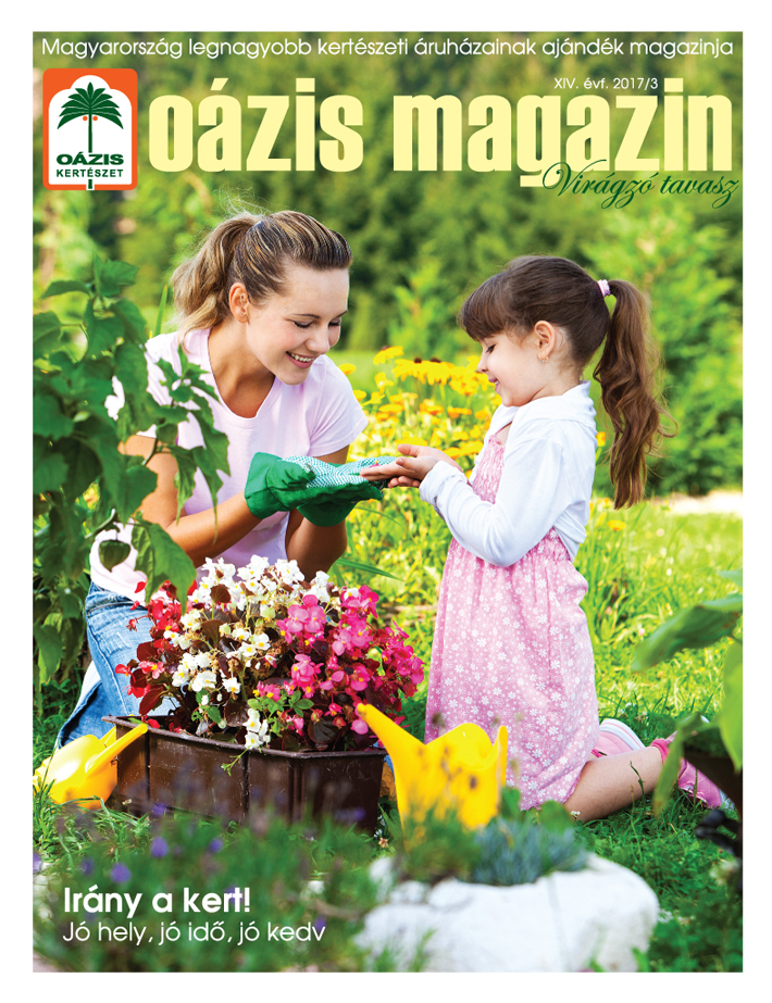 Oázis Magazin 2017/3. Virágzó tavasz